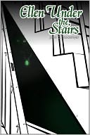 Ellen Under the Stairs: Book 3 in The Bandworld Series