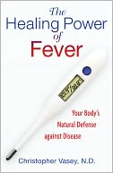 The Healing Power of Fever: Your Body