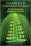 Darwin's Unfinished Business: The Self-Organizing Intelligence of Nature