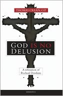 download God Is No Delusion : A Refutation of Richard Dawkins book