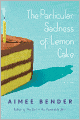 The Particular Sadness of Lemon Cake