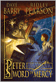 Peter and the Sword of Mercy (Starcatchers Series #4)