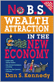 No B.S. Wealth Attraction In The New Economy