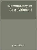 Commentary on Acts - Volume 2