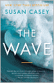 The Wave: In Pursuit of the Rogues, Freaks, and Giants of the Ocean