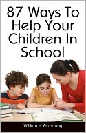 87 Ways to Help Your Children in School