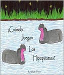 Cuando juegan los hipopotamos? (PLUS English Version!)
