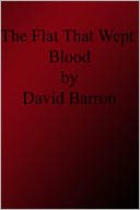 The Flat That Wept Blood
