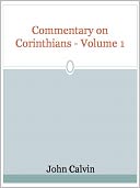Commentary on Corinthians - Volume 1