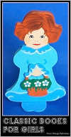 Classic Books for Girls (Nook Edition, Collection including Anne of Green Gables, the Bobbsey Twins Series and the Outdoor Girls)