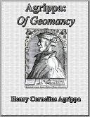 Agrippa: Of Geomancy (Illustrated Edition)