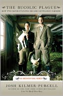 The Bucolic Plague by Josh Kilmer-Purcell: Book Cover