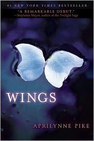 Wings (Laurel Series #1) by Aprilynne Pike: Book Cover