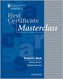 First Certificate Masterclass: Student's Book: 2008 edition