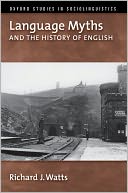 Language Myths and the History of English