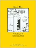 When Zachary Beaver Came to Town (Novel-Ties Study Guides Series)