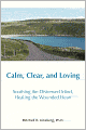 Calm, Clear, And Loving