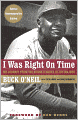 I Was Right on Time: My Journey from Negro Leagues to the Majors