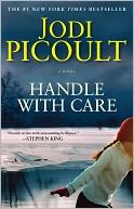 Handle with Care by Jodi Picoult: Book Cover