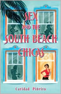 Sex and the South Beach Chicas