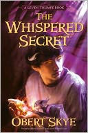 Leven Thumps and the Whispered Secret (Leven Thumps Series #2)