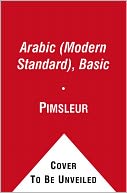 Arabic (Modern Standard), Basic: Learn to Speak and Understand Modern Standard Arabic with Pimsleur Language Programs