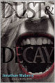 Dust and Decay