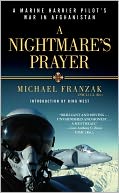 A Nightmare's Prayer: A Marine Harrier Pilot's War in Afghanistan