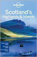 Lonely Planet Scotlands Highlands & Islands