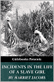 Incidents in the Life of a Slave Girl