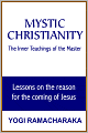 Mystic Christianity: The Inner Teachings of the Master
