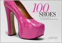 100 Shoes: The Costume Institute / The Metropolitan Museum of Art