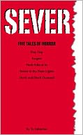 SEVER: five tales of horror