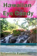 Hawaiian Eye Candy by Lynnette Kuipers: NOOK Book Cover