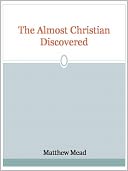 The Almost Christian Discovered