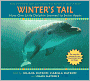 Winter's Tail: How One Little Dolphin Learned to Swim Again