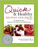 Quick and Healthy Recipes and Ideas: For people who say they don't have time to cook healthy meals