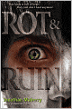Rot and Ruin