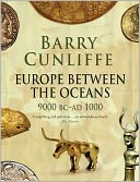 Europe Between the Oceans: 9000 BC-AD 1000