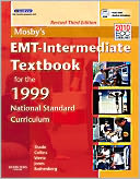 Mosby's EMT- Intermediate Textbook for the 1999 National Standard Curriculum, Revised Reprint