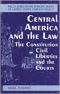 Central America and the Law: The Constitution, Civil Liberties and the Courts