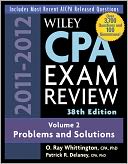 Wiley CPA Examination Review 38th Edition 2011-2012 , Problems and Solutions