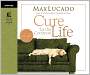 Cure for the Common Life