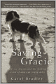 Saving Gracie: How One Dog Escaped the Shadowy World of American Puppy Mills