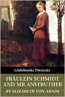 Fraulein Schmidt and Mr Anstruther