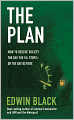 The Plan: How to Rescue Society the Day the Oil Stops--or the Day Before