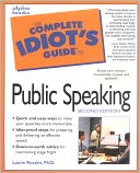 The Complete Idiot's Guide to Public Speaking, 2E