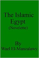 The Islamic Egypt (Novelette)