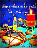 Simple Wiccan Magick Spells & Ritual Ceremony