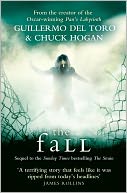 The Fall. Guillermo del Toro and Chuck Hogan